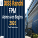 XISS Ranchi Begins FPM Admission 2026; Apply till Feb 28 @xiss.ac.in